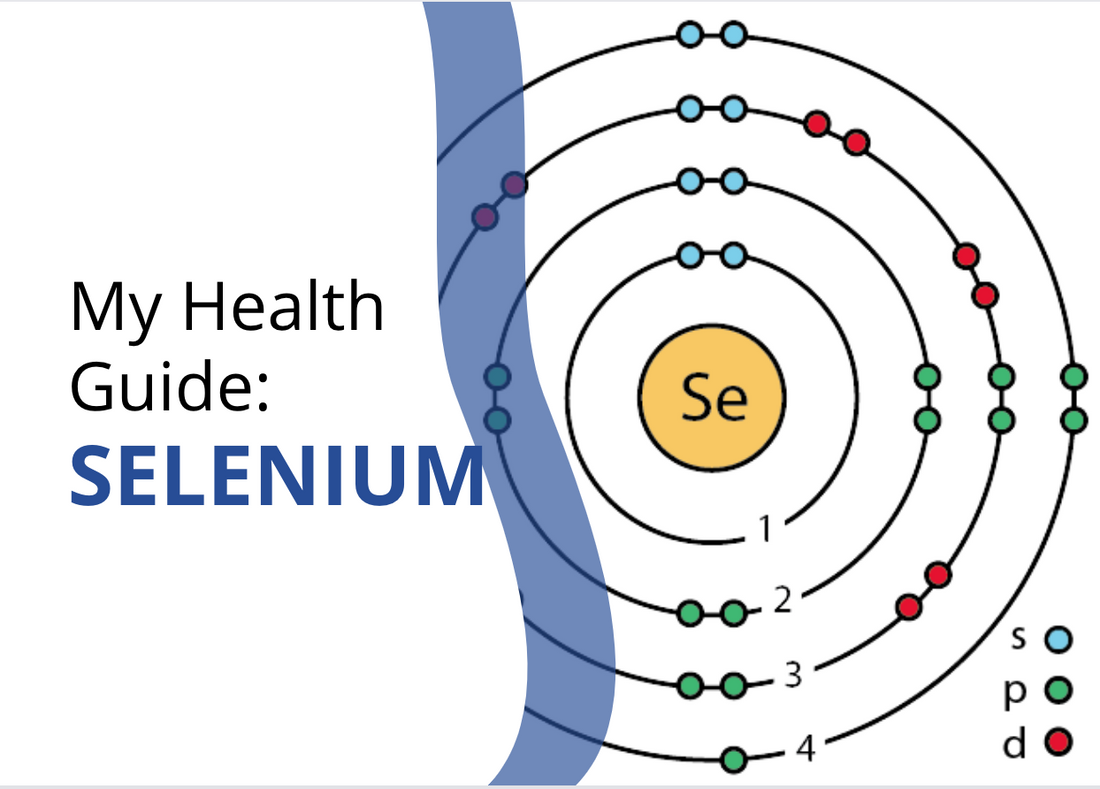 My Health Guide: Selenium